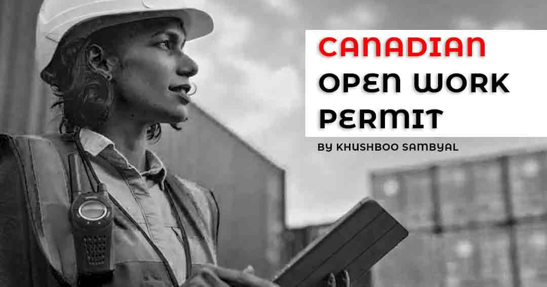 canadian-open-work-permit-northwind-immigration