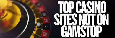 Exploring Casino Sites Not on Gamstop Exploring Casino Sites Not on Gamstop